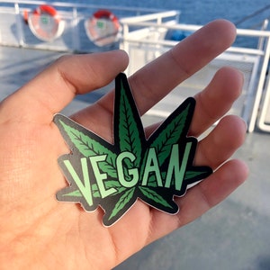 VEGAN CANNABIS STICKER Vegan Sticker, Vegan Stoner, Vegan Weed, Green Vegan, Vegan Gift, VeganVeins image 4