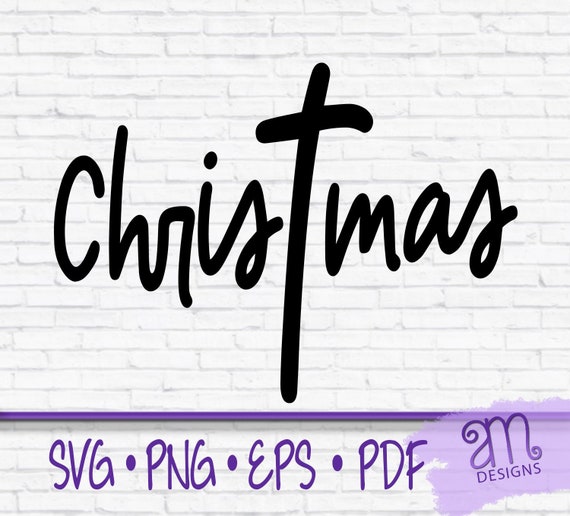 Download Christmas Svg Christ Mas Svg Cross Svg Christ Mas Cut Etsy