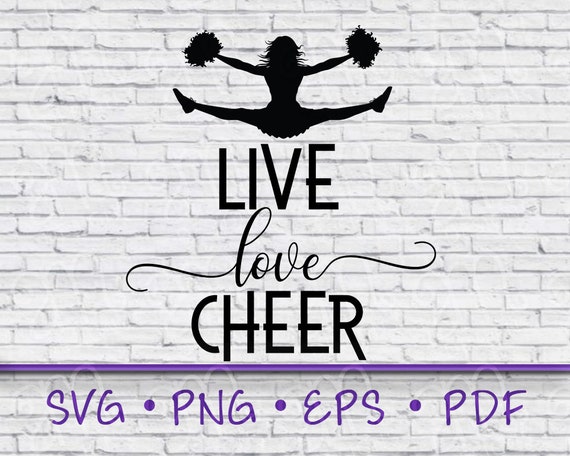 Live Love Cheer Live Love Cheer Svg Cheerleading Etsy