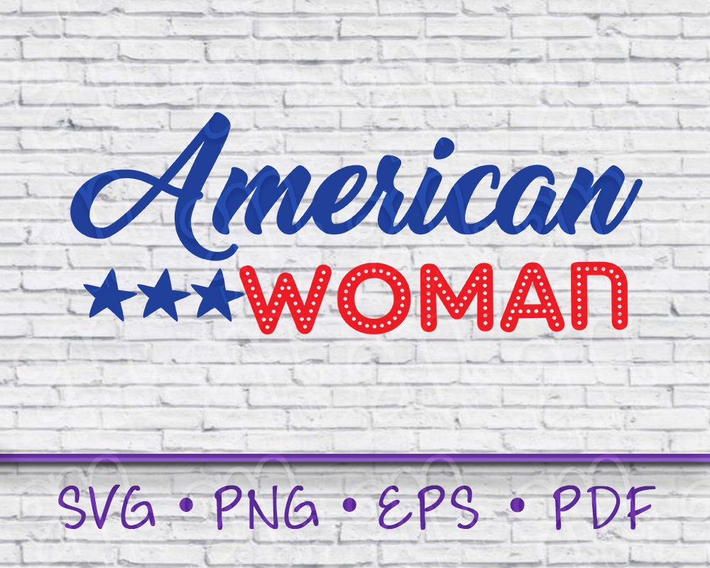 Download American Woman Svg American Woman Patriotic Svg Svg Cut Etsy