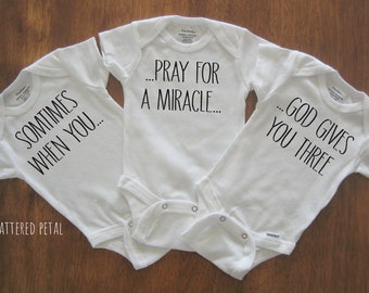 Triplets pregnancy announcement, triplets announcement Onesies®, ivf baby Onesie®, triplets Onesies®, sometimes when you pray for a miracle