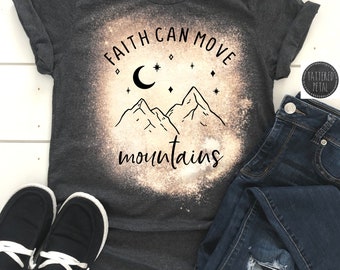 Faith can move mountains shirt, inspirational shirt, faith as small as a mustard seed, christian shirt, womens shirt, Bella Canvas tee