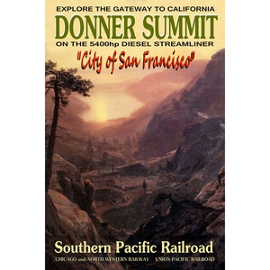 City of SAN FRANCISCO Donner Pass New Rail Travel Poster -available in 4 sizes - Retro Southern Pacific Railroad Train Art Print - 191
