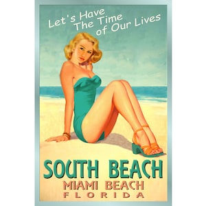 SOUTH BEACH Florida Miami Beach pin up cartel de viaje tiempo de nuestras vidas nuevo retro Atlantic Shore Art Print 205