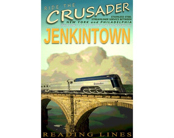JENKINTOWN New Jersey -Reading Lines CRUSADER New Poster Original Retro  Railroad Train Poster-3 sizes up to 24x36