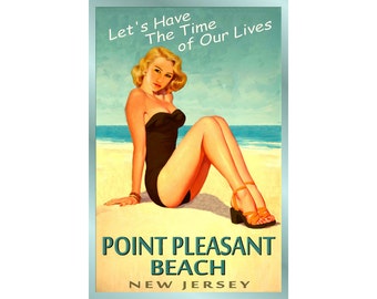 POINT PLEASANT New Jersey Ocean Beach Pin Up Poster Time of Our Lives New Retro Atlantic Shore Art Print 167