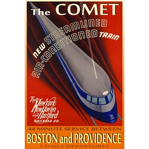 New Haven Railroad THE COMET New Retro Train Poster Boston to Providence Streamlined Locomotive Art Print 037