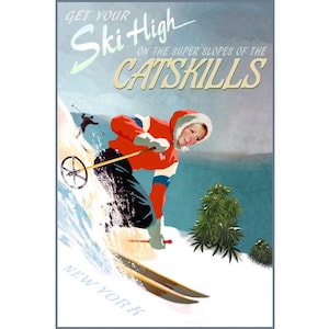 Könnte beinhalten: Ein Vintage-Plakat, das für das Skifahren in den Catskill Mountains in New York wirbt. Das Plakat zeigt einen Skifahrer in rot-weißer Kleidung, eine verschneite Berglandschaft und den Text "Get Your Ski High on the Super Slopes of the Catskills".
