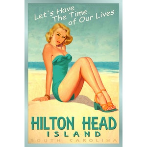 HILTON HEAD South Carolina - Pin Up Strand Poster - 3 Größen - Zeit unseres Lebens neue Retro Atlantic Shore Kunstdruck 223