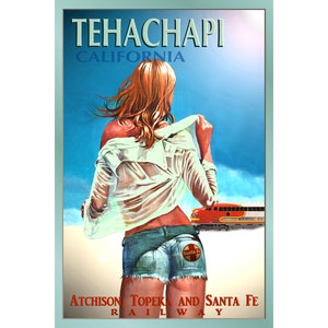 TEHACHAPI California Santa Fe Ferrocarril Original Cartel Nuevo Tren Viaje Turismo Pin Up Art Imprimir 099