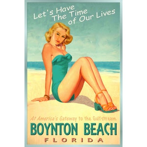 Boynton Beach Florida Ozean Pin Up Reise Poster Zeit unseres Lebens neue Retro Atlantic Shore Kunstdruck 205