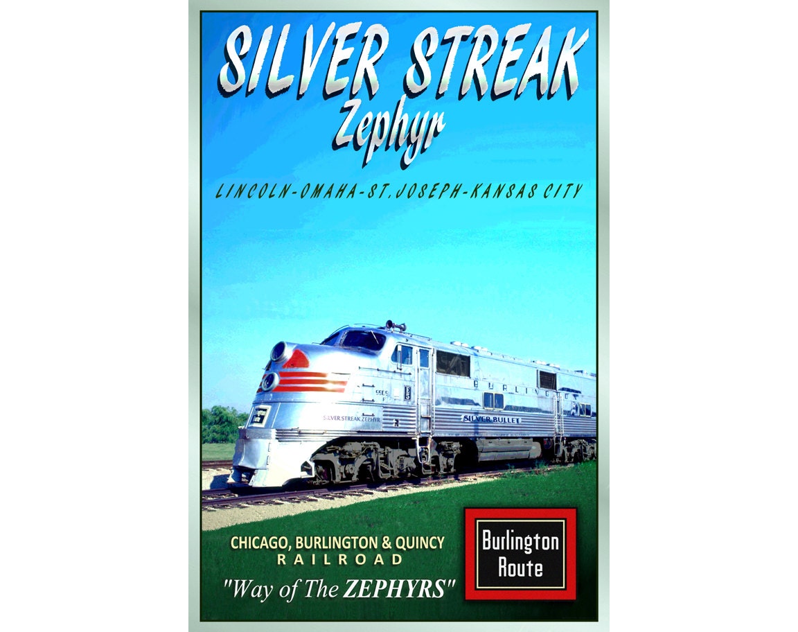 Silver Streak Zephyr Burlington Route New Retro Poster Lincoln Nebraska Kansas City Original Railroad Train Art Print 163 Etsy UK