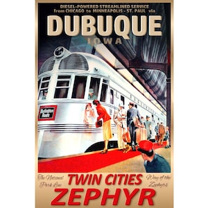 Dubuque Iowa Twin Cities Zephyr Burlington Route New Retro Deco Railroad Travel Poster Art Print Train Art Print 219