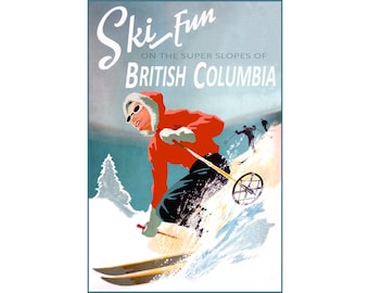 Ski Fun British Columbia Canada Poster New Retro Winter Sports Travel Art Print 302