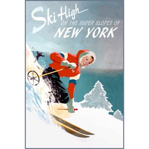 Könnte beinhalten: Ein Vintage-Reiseposter, das für Skifahren in New York wirbt. Das Poster zeigt eine Frau in einem roten und weißen Skianzug, die einen schneebedeckten Hang hinunterfährt. Der Text auf dem Poster lautet "Ski High on the Super Slopes of NEW YORK".