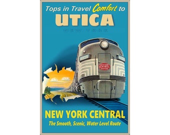 Utica New York Central Railroad Tops in Travel Comfort Retro Train Poster Water Level Route Mohawk Valley Oneida Art Print 361