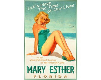 Mary Esther Florida Emerald Coast Beach Pin Up Travel Poster Time of Our Lives New Retro Gulf Shore Art Print 205