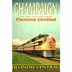 Op de afbeelding: Een vintage reisposter die adverteert voor een treinreis naar Champaign, Illinois, op de Panama Limited van de Illinois Central Railroad. De poster toont een bruine en oranje trein met de tekst "CHAMPAIGN ON THE ALL-PULLMAN Panama Limited ILLINOIS CENTRAL The MAIN LINE of MID-AMERICA".