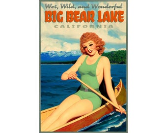 May include: Vintage travel poster featuring a woman in a green swimsuit paddling a canoe on Big Bear Lake in California. The poster reads "Wet, Wild, and Wonderful Big Bear Lake California."