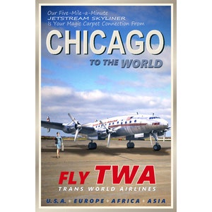Chicago Illinois TWA Airlines New Original Retro Poster Lockheed Constellation Airplane Travel Tourism Art Print 095