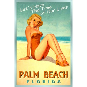 PALM BEACH Florida Ocean Pin Up Cartel de viaje Time of Our Lives New Retro Atlantic Shore Art Print 205