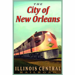 Op de afbeelding: Vintage reisposter met een rode en bruine trein met de tekst "The City of New Orleans" en "Illinois Central Railroad".