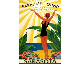 May include: A vintage travel poster advertising Sarasota, Florida as "Paradise Found in the Sunshine State". The poster features a woman in a black swimsuit with her arms raised, standing on a beach with palm trees and a bright yellow sun.