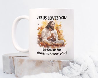 Jesus Loves You Mug, Love Coffee 11oz Mug, A Faithful Gift, Funny Jesus Mug, Jesus Pun Gift, Faith Mugs, Inspirational  Mug, Jesus Mugs, God