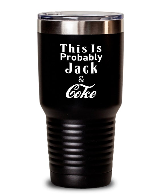 This is Probably Whiskey Laser Etched Metal Tumbler/Metal Travel Cup/Stainless  Steel Coffee Mug/Travel To-Go Tumbler/Insulated Tumbler/Funny