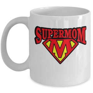 SuperMom Super Hero coffee mug  Mom is my Hero-  Super mothers day gifts mug - funny coffee mug for Super number one Mom Gift, love you gift