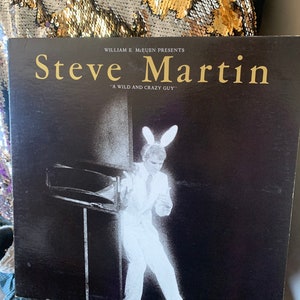 The Irascible Steve Martin Humor on 33LP Album in Collectible Cover &quot;A Wild and Crazy Guy&quot; WITH signed 8 x 10 photo