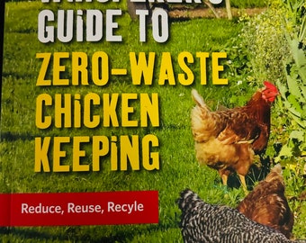 Practical guide to Efficient Chicken Keeping, New, 2019