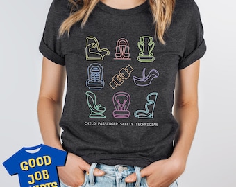 CPST Shirt with Rainbow Car Safety Seats, Child Passenger Safety Technician Gift for CPST Educator, Car Seat Instructor Shirt, Child Safety