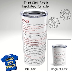 May include: White insulated tumbler with a silver lid, featuring the word "DAD" in red and a humorous stat block design. Includes a smaller 10oz version and a blue t-shirt graphic. Dice graphics are also included.