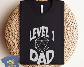 New Dad Shirt: Level 1 Dad Shirt for Dungeons & Dragons Players and Nerdy New Fathers