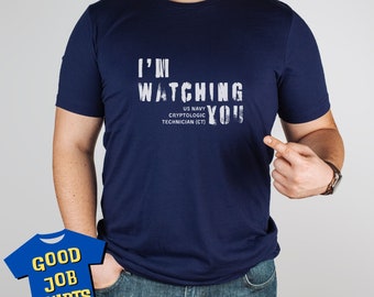 Cryptologic Technician Shirt for Navy CT, Submarine Cryptologic Technician, Navy Wife, Proud Navy Mom, Cryptology Signal Intelligence