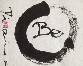 ORIGINAL ZEN-Kreis mit Schrift "BE“ -Enso-  Glückssymbol Japanische Tuschmalerei Sumi e