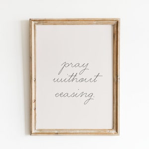 pray without ceasing wall art printable. bible verse wall art. minimalist christian wall art. modern christian art. scripture wall art.