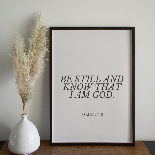 be still and know wall art. modern christian art. modern christian wall art. minimalist scripture wall art. psalm 46:10 wall art.