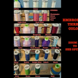 May include: A display of embroidery thread spools in various colors, including white, ivory, pinks, reds, purples, blues, and greens. The image includes text that reads "Embroidery Thread Colors" and "Zoom in to see options."