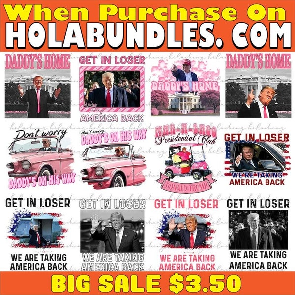 25 Design ORIGINAL ARTIST PRESIDENT Daddy's Home Real Good Man Donaald Pink Preppy Edgy Png High Quality Sublimation Digital Viral Trending