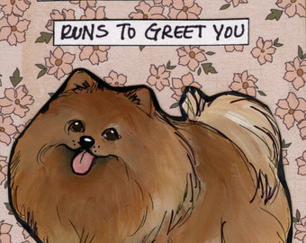 Greet You Pomeranian dog wall art print