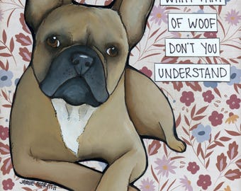Part of Woof, French Bulldog wall art print. Great gift ideas for dog lovers.