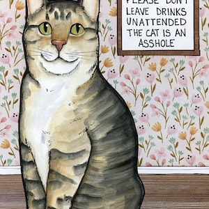Please Don&#39;t Leave Drinks Unattended, cat art print