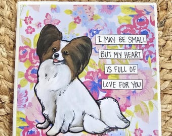 Full Of Love, Papillon dog decorative coaster tile
