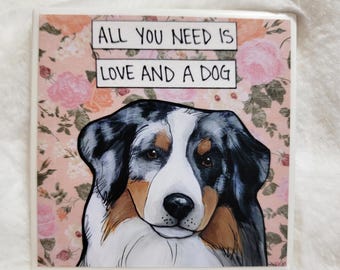 Love and a Dog, Australian Shepherd dog decorative coaster tile. Great dog lovers gift ideas.