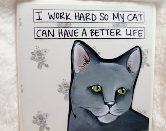 Work Hard cat decorative coaster tile