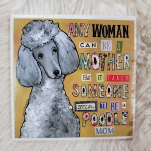 Poodle Mom ceramic tile