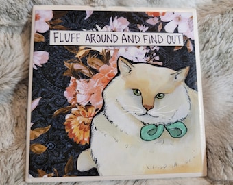 Fluff Around, cat decorative coaster tile