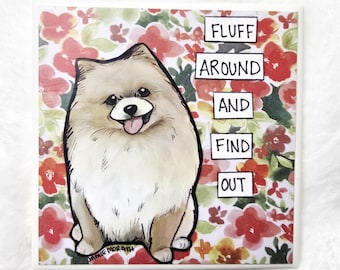 Pomeranian dog, decorative coaster tile, Fluff Around
